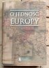 O jedność Europy | Antologia polskiej XX-wiecznej myśli europejskiej